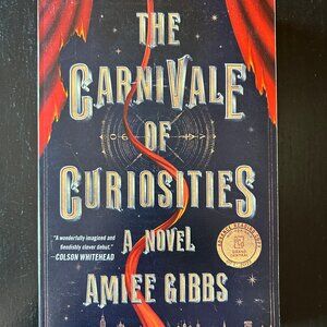 The Carnivale of Curiosities-Amiee Gibbs Advance Reading Copy Uncorrected Proof